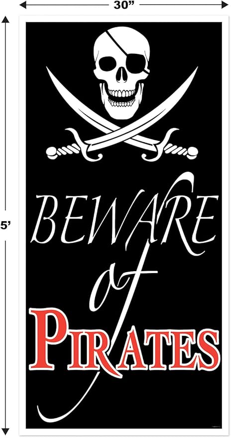 Beistle Plastic Beware of Pirates Door Cover, 5' x 30" - Skull & Swords Sign Party Decor, Nautical Wall Decorations, Themed Birthday Parties, Events & Celebrations