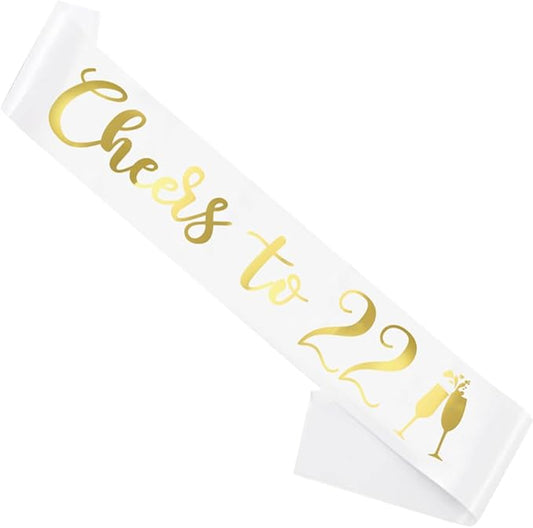 Birthday Sash White, 'Cheers To 22' Birthday Sash for Girl Women and Men with Gold Foil Letters for Funny Party Favor Supplies 22 White Gold