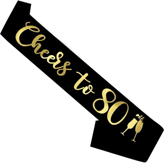 Birthday Sash Black, 'Cheers To 80' Birthday Sash for Girl Women and Men with Gold Foil Letters for Funny Party Favor Supplies 80 Black Gold