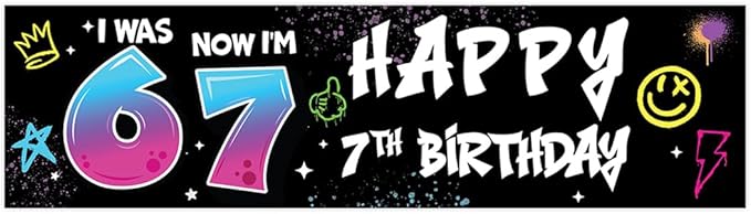 Andaz Press 13x48 Inch 6 7 Birthday Banner Decorations, I Was 6 Now I'm 7 Birthday Banner Graffiti 67 Happy Birthday Party Banner for Boys or Girls, Home or Party Decor Backdrop Sign with Adhesive