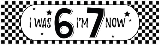 Andaz Press 13x48 Inch 6 7 Birthday Banner Decorations, I Was 6 Now I'm 7 Birthday Banner Black Checkered 67 Happy Birthday Party Banner for Boys or Girls, Home or Party Decor Backdrop Sign