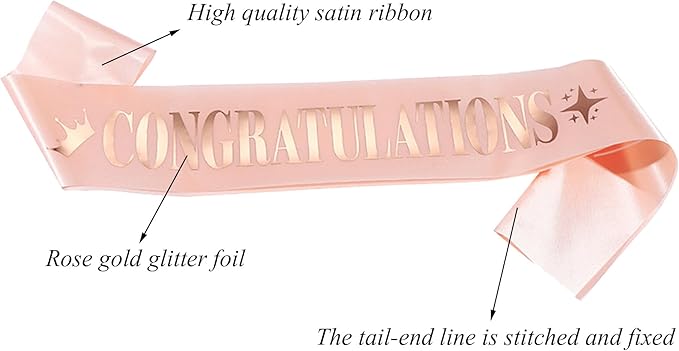 Congratulations Sash for Girl Women,Rose Gold Satin Gold Foil Glitter Sash,Birthday,Wedding, Retirement,Graduation,Job,Promotion Celebration,Award Ceremony,Baby Shower Party Sign Decorations Gifts