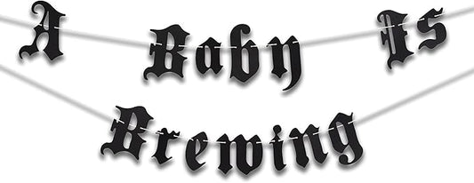 Gothic A Baby Is Brewing Banner - Beer Baby Shower Theme Decoration, Old English Pregnancy Announcement, Gender Neutral Baby Shower Ideas