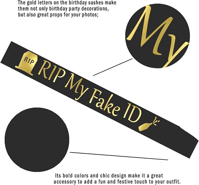 21st Birthday Sash for Men and Women, Funny RIP My Fake ID Birthday Sash, Finally 21 Bday Sashes, Ideal Twenty One Sashes Party Favors Supplies and Decorations for Your 21 Bday Party(Black,Gold)