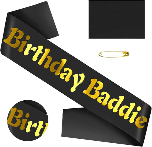 Birthday Baddie Sash with Gold Foil, Black Funny Birthday Sash for Women and Men Official Teenager Sweet 16, 18th 21st 30th 40th 50th or Any Other Bday Party Decorations, Gifts