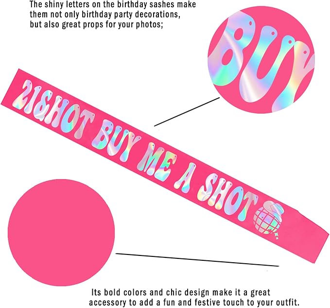 21st Birthday Sash with Iridescent Foil for Women, Hot Pink 21&Hot BUY ME A SHOT Birthday Sash for Girls, It's My 21st Bday Sashes, Finally 21 Bday Favors, Ideal Twenty One Gift