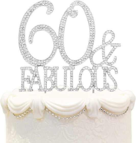 60 & Fabulous Cake Topper 60 Years Birthday Or 60th Wedding Anniversary Silver Crystal Rhinestone Party Decoration