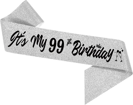 It's My 99th Birthday Sliver Sash - Sparkling Happy 99 Gift for Women - 99 Years Old Birthday Party Decorations