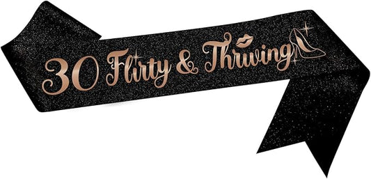 30 Flirty & Thriving Black Sash with Rose Gold Foil,Talk Thirty to Me Sash for Women's 30th Birthday Gift,Cheers to 30 Years Anniversary/Birthday Party Decorations