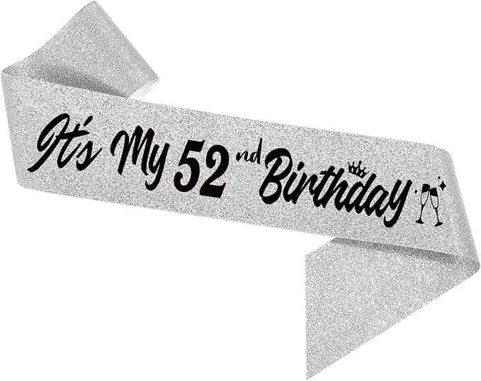 It's My 52nd Birthday Sliver Sash - Sparkling Happy 52nd Satin Sash for Women - 52 Years Old Birthday Party Decorations