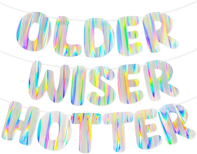 Iridescent Older Wiser Hotter Banner, Pre-Strung Funny Birthday Decorations for Women Gift, Cute Party Sign for 30th 40th 50th 60th 70th 80th Photobooth Backdrop