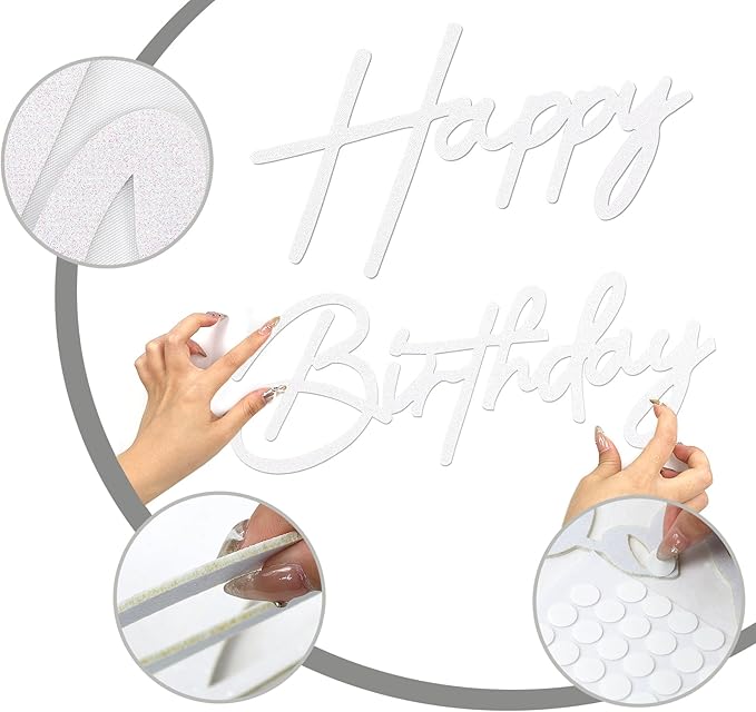 Happy Birthday Sign - Glitter White Felt - Includes Dot Glue - Perfect for Birthday Party, Baby Shower, Gender Reveal