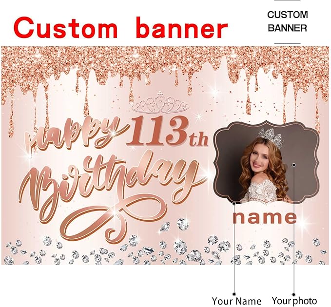 Customizable Rose Gold Happy 113th Birthday Decoration Banner - Personalized with Name and Photo