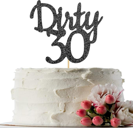 Black Glitter Dirty 30 Cake Topper - Thirty Sign - Happy 30th Birthday Party Decorations Supplies
