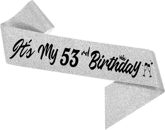 It's My 53rd Birthday Sliver Sash - Sparkling Happy 53rd Satin Sash for Women - 53 Years Old Birthday Party Decorations