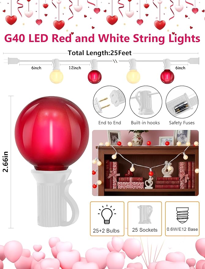 25FT LED Valentine’s Day String Lights, 25 G40 Valentines Decoration Lights Outdoor with Frosted Red White Bulbs, Hanging Patio Lights Shatterproof for Mother's Day Decor Wedding Party, White Wire