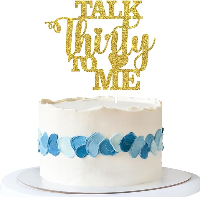 Talk Thirty to Me Cake Topper, Gold Glitter Dirty 30 for 30th Birthday Wedding Anniversary Hello 30 Party Decoration Supplies