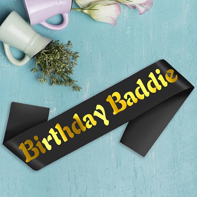 Birthday Baddie Sash with Gold Foil, Black Funny Birthday Sash for Women and Men Official Teenager Sweet 16, 18th 21st 30th 40th 50th or Any Other Bday Party Decorations, Gifts