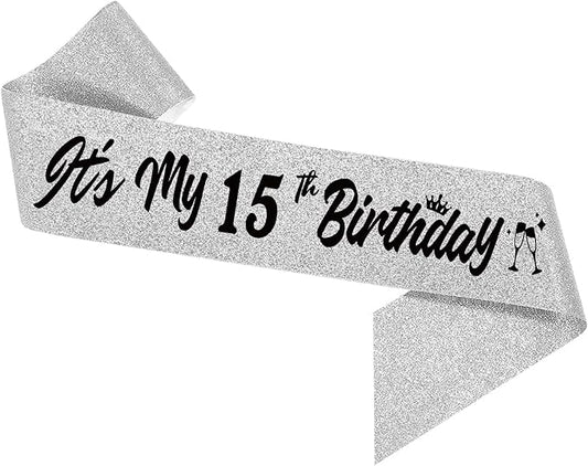 It's My 15th Birthday Sliver Sash - Sparkling Mis Quince Satin Sash for Girl - 15 Years Old Birthday Party Decorations