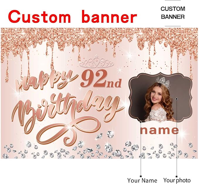 Customizable Rose Gold Happy 92nd Birthday Decoration Banner - Personalized with Name and Photo
