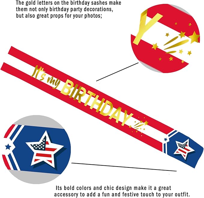 It's My Birthday Sash with Gold Foil - American Flag Birthday Sash Decorations for Girls or Boys, Women or Men, Sweet 16, 18th 21st 30th 40th or Any Happy Bday Party, USA Flag, Independence Day