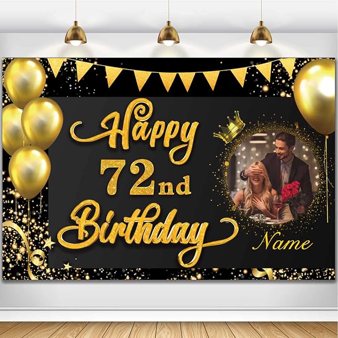 Custom Happy 72nd Birthday Decorations Banner -72 Years Old Backdrop Men Boys Girls - Personalization Party Supplies Black and Gold, 4x6ft/5x7.5ft/6x9ft/7x10.5ft/8x12ft