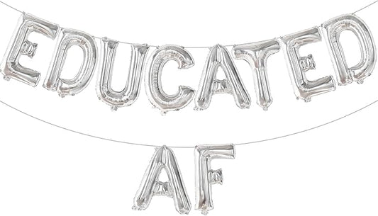 KatchOn, Silver Educated AF Balloons Banner - 16 Inch | Educated AF Grad Foil Balloons For Graduation Decorations 2026 | Educated Graduations Balloon Banner, 2026 Graduation Party Decorations