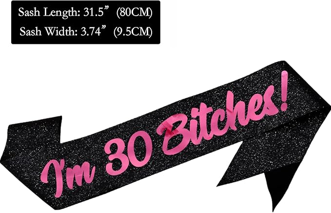 Birthday Sash, I'm 30 Bitches Pink Foil Letter Glitter Black 30th Birthday Sash for Women 30th Funny Bday Gifts Party Favors Photo Prop
