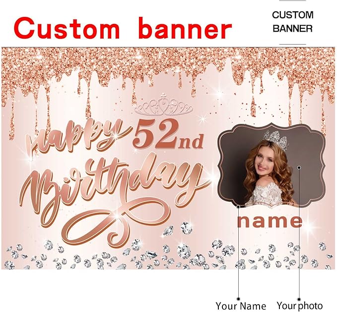 Customizable Rose Gold Happy 52nd Birthday Decoration Banner - Personalized with Name and Photo