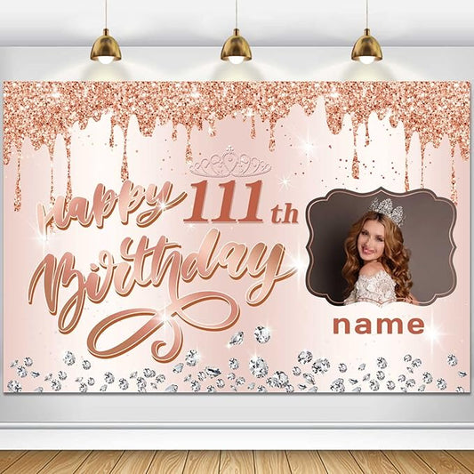 Customizable Rose Gold Happy 111th Birthday Decoration Banner - Personalized with Name and Photo
