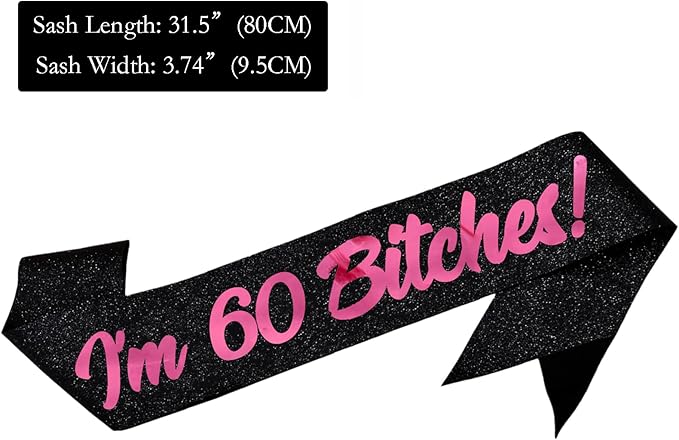Birthday Sash, I'm 60 Bitches Pink Foil Letter Glitter Black 60th Birthday Sash for Women 60th Funny Bday Gifts Party Favors Photo Prop