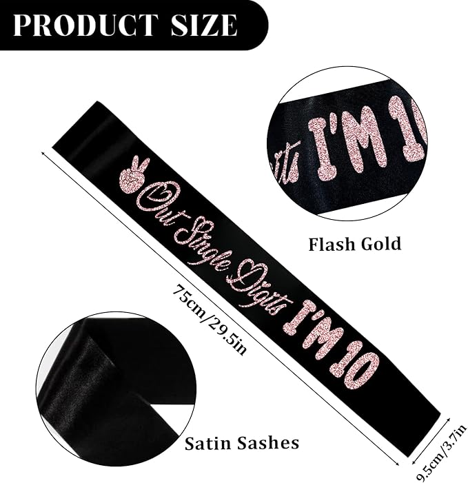 Out Single Digits I'm 10 Sash - Black Sash with Rose Gold Foil - Cheers to 10th Years Old Party Supplies - Tenth Birthday Gift Double Digit Birthday Gift