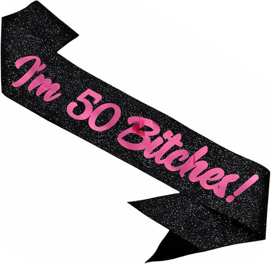 Birthday Sash, I'm 50 Bitches Pink Foil Letter Glitter Black 50th Birthday Sash for Women 50th Funny Bday Gifts Party Favors Photo Prop