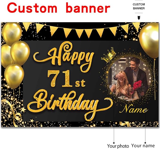 Custom Happy 71st Birthday Decorations Banner -71 Years Old Backdrop for Women Men Boys Girls - Personalization Party Supplies - Black and Gold, 4x6ft/5x7.5ft/6x9ft/7x10.5ft/8x12ft