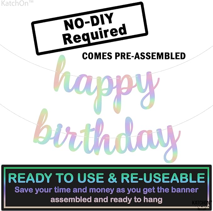 KatchOn, Pre-Strung Iridescent Happy Birthday Banner - 10 Feet | Iridescent happy Birthday Sign for Holographic Happy Birthday Decorations | Mermaid Birthday Decorations | Iridescent Party Decorations