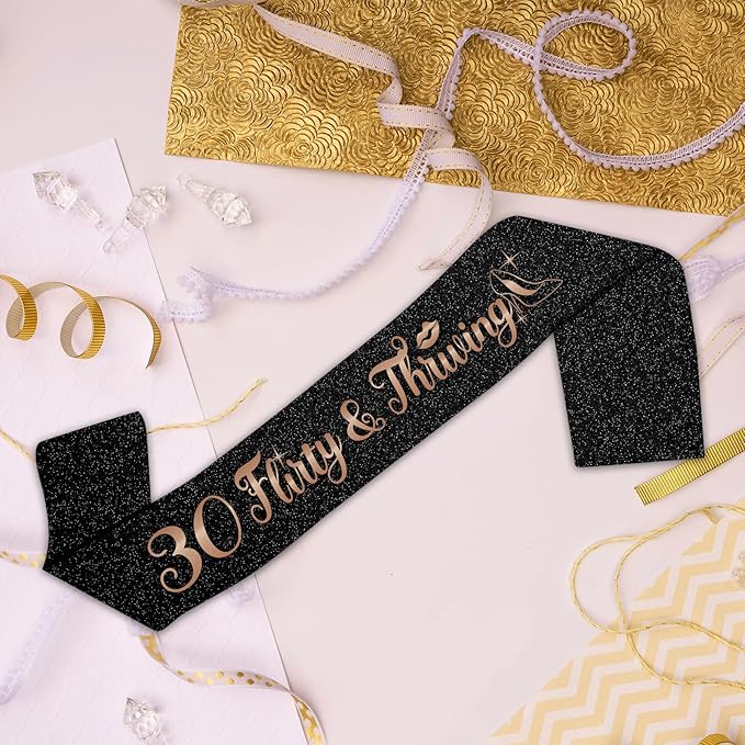 30 Flirty & Thriving Black Sash with Rose Gold Foil,Talk Thirty to Me Sash for Women's 30th Birthday Gift,Cheers to 30 Years Anniversary/Birthday Party Decorations