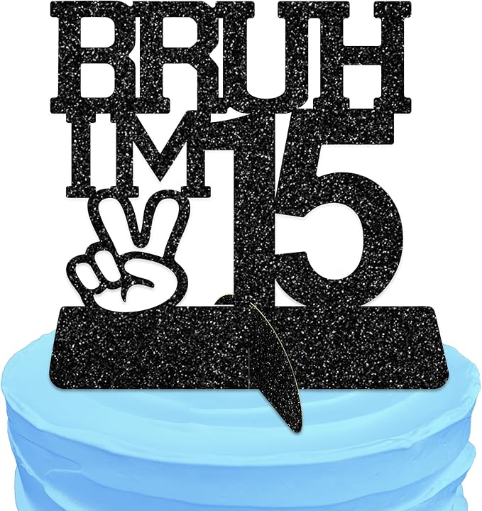 Bruh I'm 15 Black Glitter Center Pieces Decoration - Funny 15th Party Decorations for Boys, 15th Birthday Centerpiece, Teen Boy Birthday Decor, Party Supplies (Bruh I,m 15)