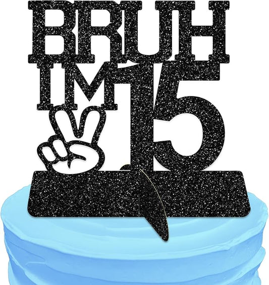 Bruh I'm 15 Black Glitter Center Pieces Decoration - Funny 15th Party Decorations for Boys, 15th Birthday Centerpiece, Teen Boy Birthday Decor, Party Supplies (Bruh I,m 15)