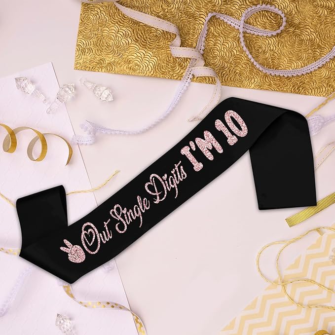 Out Single Digits I'm 10 Sash - Black Sash with Rose Gold Foil - Cheers to 10th Years Old Party Supplies - Tenth Birthday Gift Double Digit Birthday Gift