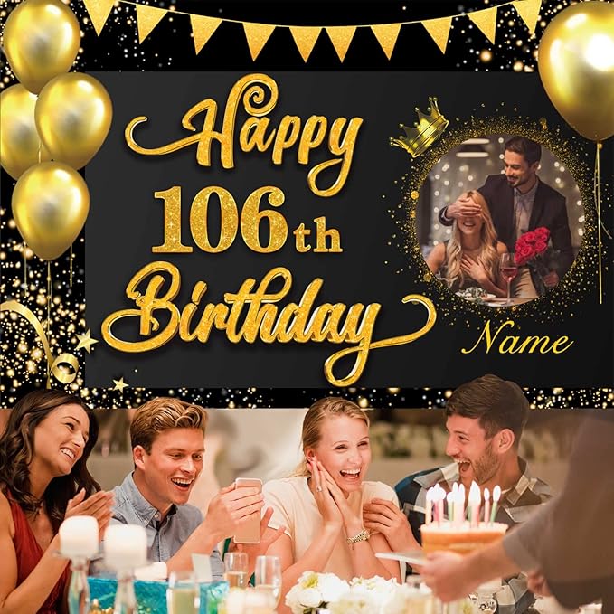 Custom Happy 106th Birthday Decorations Banner -106 Years Old Birthday Decorations Backdrop for Women Men Boys Girls - Personalization Happy 106th Birthday Party Decorations Supplies - Black and Gold