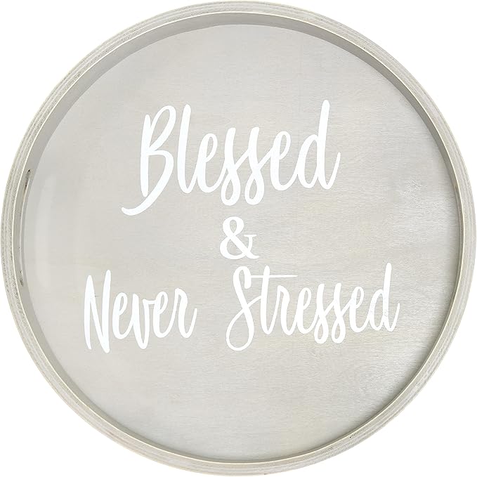 Elegant Designs HG2013-GYS Decorative 13.75'' Round Wood Serving Tray w/Handles, Blessed & Never Stressed, Gray