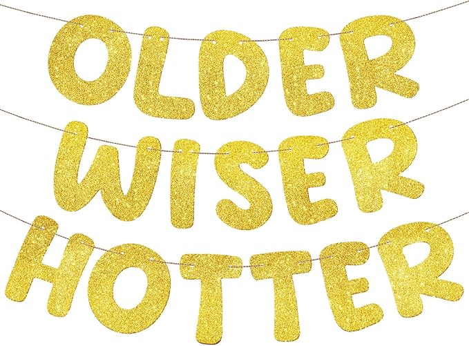 Fulmoon Set of 3 Pre Strung Older Wiser Hotter Glitter Banner Funny Birthday Banner for Women 30th 40th 50th 60th 70th 80th Birthday Party Decorations Sign Gift(Gold)