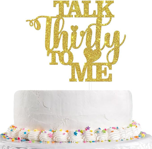 Talk Thirty to Me Cake Topper, Gold Glitter Dirty 30 for 30th Birthday Wedding Anniversary Hello 30 Party Decoration Supplies