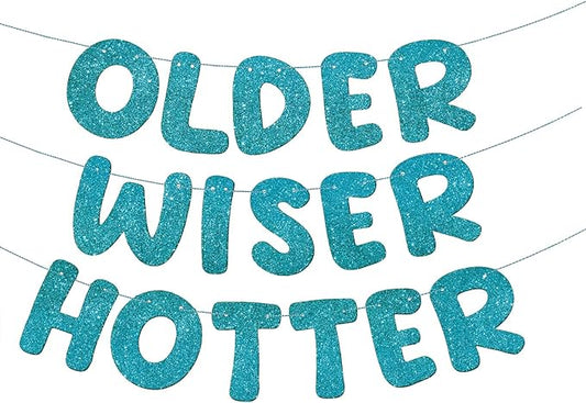 Fulmoon Set of 3 Pre Strung Older Wiser Hotter Glitter Banner Funny Birthday Banner for Women 30th 40th 50th 60th 70th 80th Birthday Party Decorations Sign Gift(Teal)