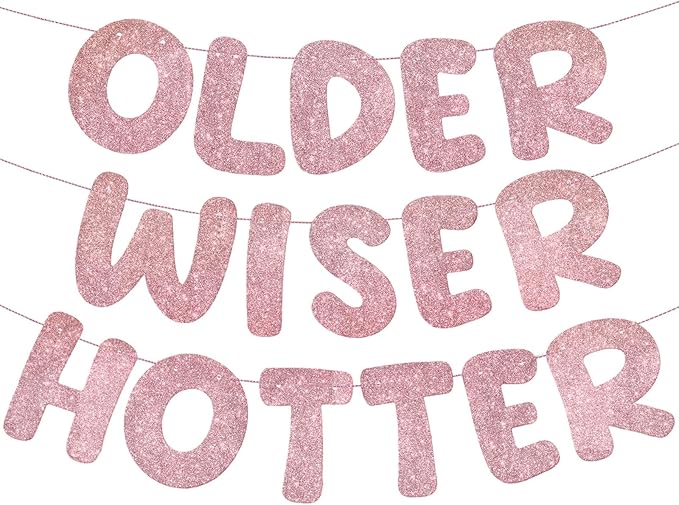 Fulmoon Set of 3 Pre Strung Older Wiser Hotter Glitter Banner Funny Birthday Banner for Women 30th 40th 50th 60th 70th 80th Birthday Party Decorations Sign Gift(Rose Gold)