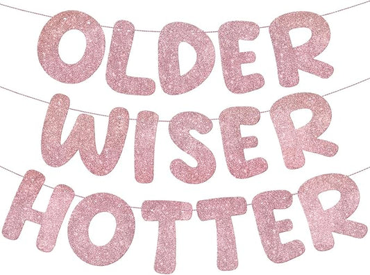 Fulmoon Set of 3 Pre Strung Older Wiser Hotter Glitter Banner Funny Birthday Banner for Women 30th 40th 50th 60th 70th 80th Birthday Party Decorations Sign Gift(Rose Gold)