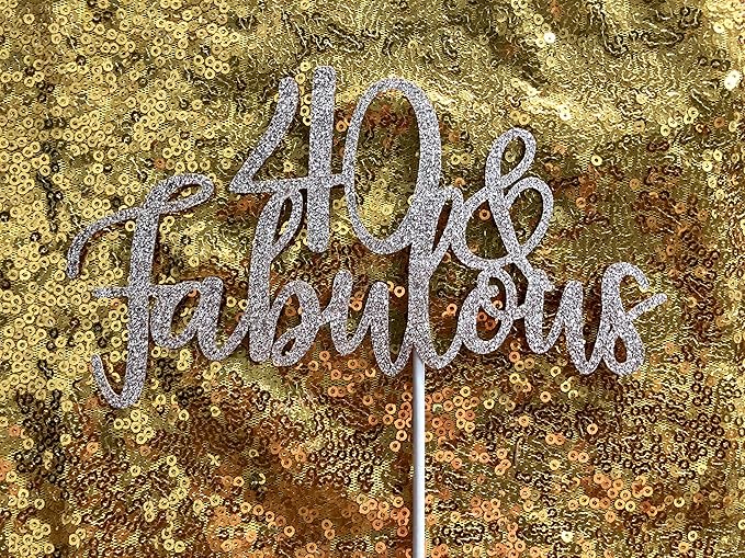 40 and Fabulous Cake Topper Rose Gold Glitter 40th Birthday Cake Topper Forty and Fabulous Birthday Cake Topper for Women